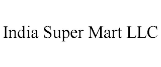 INDIA SUPER MART LLC