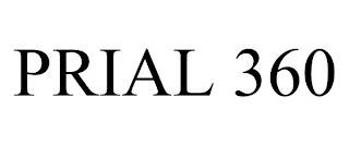 PRIAL 360