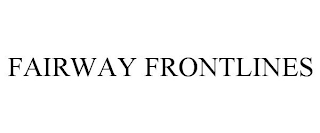 FAIRWAY FRONTLINES