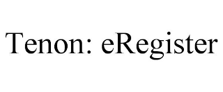 TENON: EREGISTER