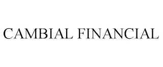 CAMBIAL FINANCIAL