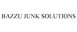 BAZZU JUNK SOLUTIONS