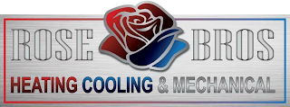 ROSE BROS HEATING COOLING & MECHANICAL