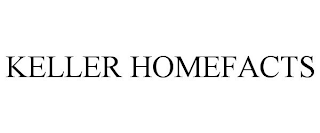 KELLER HOMEFACTS