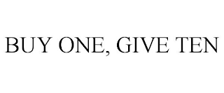 BUY ONE, GIVE TEN