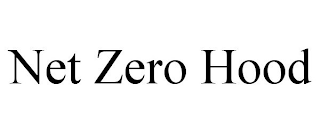 NET ZERO HOOD