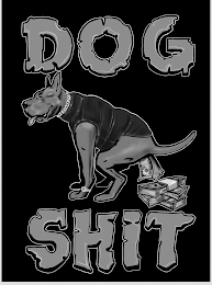 DOG SHIT