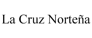 LA CRUZ NORTEÑA