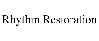 RHYTHM RESTORATION