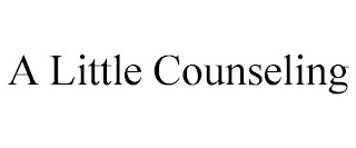 A LITTLE COUNSELING