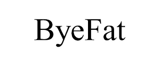 BYEFAT