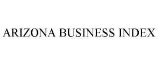 ARIZONA BUSINESS INDEX