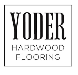 YODER HARDWOOD FLOORING