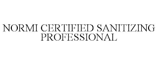 NORMI CERTIFIED SANITIZING PROFESSIONAL