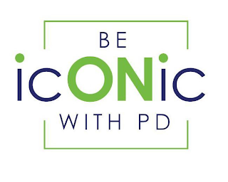 BE ICONIC WITH PD