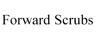 FORWARD SCRUBS