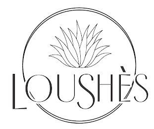 LOUSHÈS