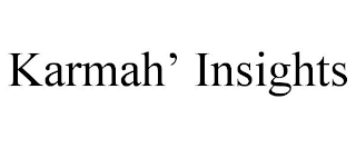 KARMAH' INSIGHTS