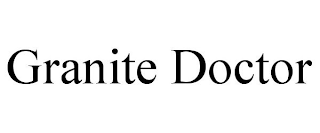 GRANITE DOCTOR