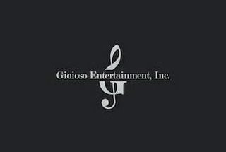 GIOIOSO ENTERTAINMENT, INC.