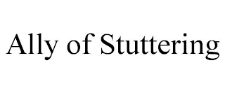 ALLY OF STUTTERING