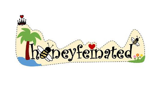 HONEYFEINATED