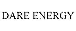 DARE ENERGY