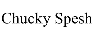 CHUCKY SPESH