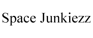 SPACE JUNKIEZZ