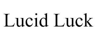 LUCID LUCK