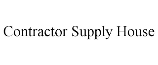 CONTRACTOR SUPPLY HOUSE
