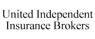 UNITED INDEPENDENT INSURANCE BROKERS