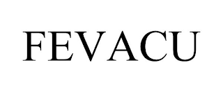 FEVACU