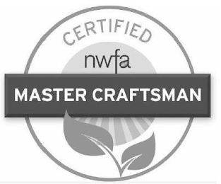 CERTIFIED NWFA MASTER CRAFTSMAN