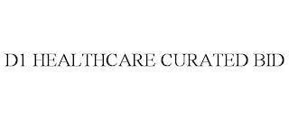 D1 HEALTHCARE CURATED BID