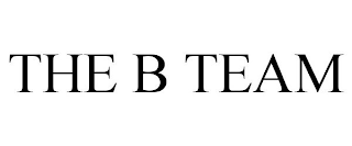 THE B TEAM