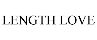 LENGTH LOVE
