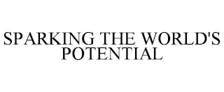 SPARKING THE WORLD'S POTENTIAL