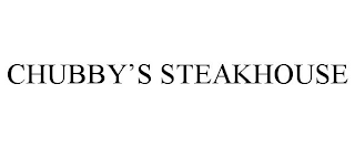 CHUBBY'S STEAKHOUSE