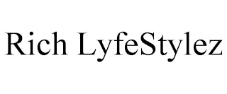 RICH LYFESTYLEZ
