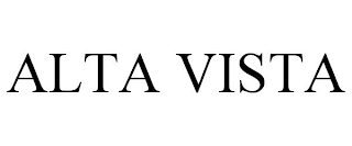 ALTA VISTA