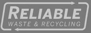 RELIABLE WASTE & RECYCLING