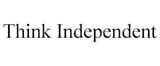 THINK INDEPENDENT