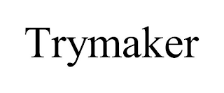 TRYMAKER