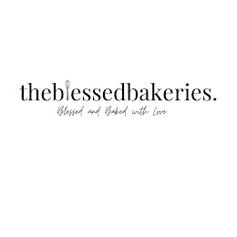 THEBLESSEDBAKERIES. BLESSED AND BAKED WITH LOVE