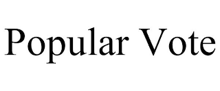 POPULAR VOTE