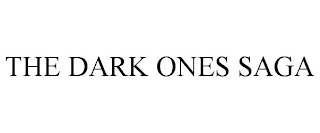 THE DARK ONES SAGA