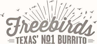 FREEBIRDS TEXAS' NO1 BURRITO