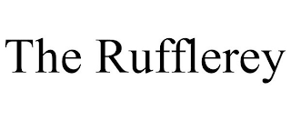 THE RUFFLEREY