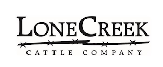 LONE CREEK CATTLE COMPANY